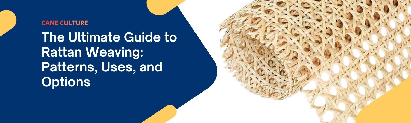 The Ultimate Guide to Rattan Weaving Patterns, Uses, and Options
