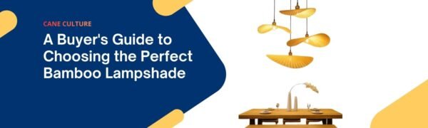A Buyer's Guide to Choosing the Perfect Bamboo Lampshade