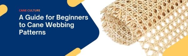 A Guide for Beginners to Cane Webbing Patterns