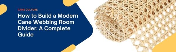 How to Build a Modern Cane Webbing Room Divider: A Complete Guide