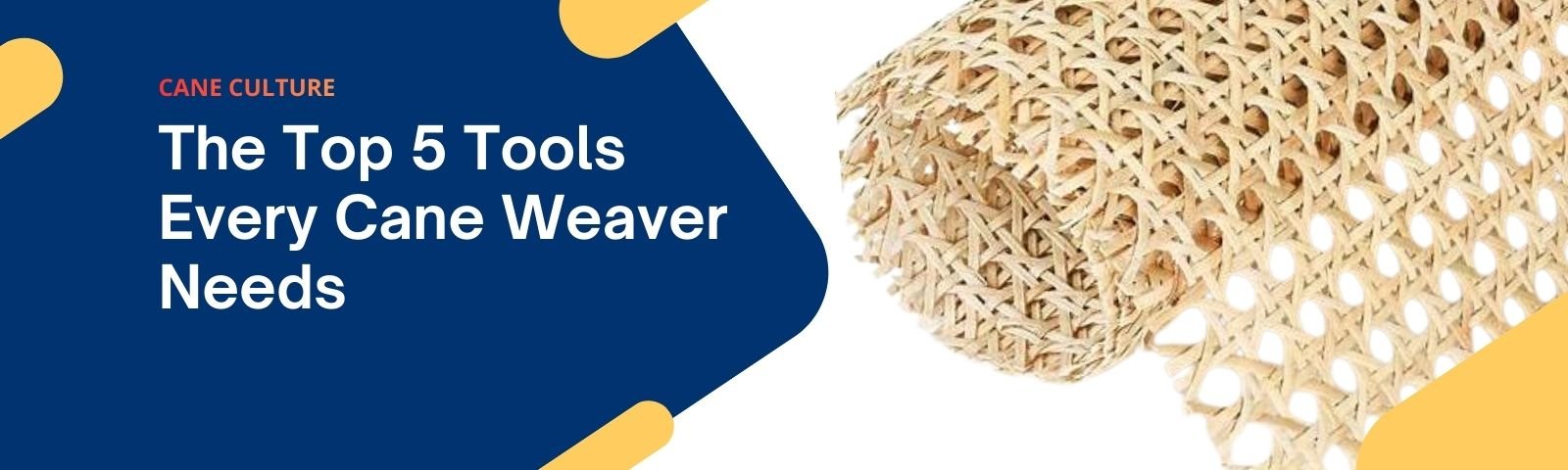 The Top 5 Tools Every Cane Weaver Needs